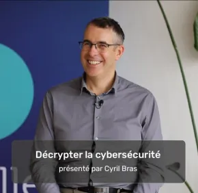 Décrypter la Cybersécurité