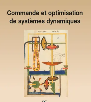 Commande et optimisation de systèmes dynamiques