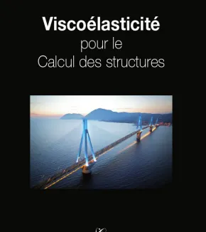 Viscoélasticité pour le calcul des structures