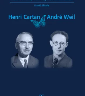 X-UPS 2012 : Henri Cartan & André Weil : mathématiciens du XXe siècle