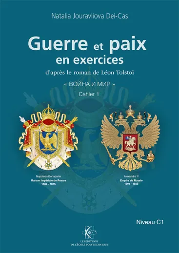 Guerre et Paix - Le Russe en 300 exercices, niveau C1