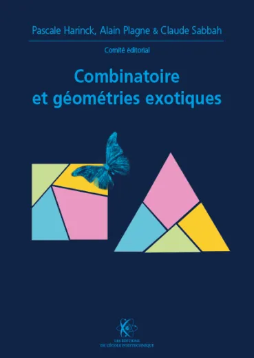 X-UPS 2025 : Combinatoire et géométries exotiques