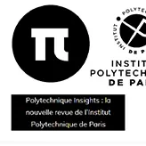 Lancement de Polytechnique Insights, la revue en ligne d’IP Paris