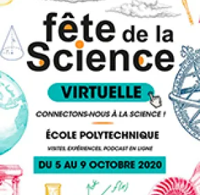 Fête de la science virtuelle à l’X : Connectons-nous à la science !
