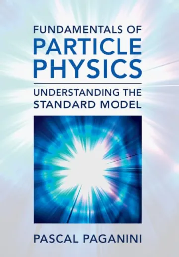 Le cours de physique des particules vient d'être publié