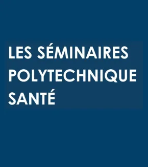 Séminaire polytechnique santé