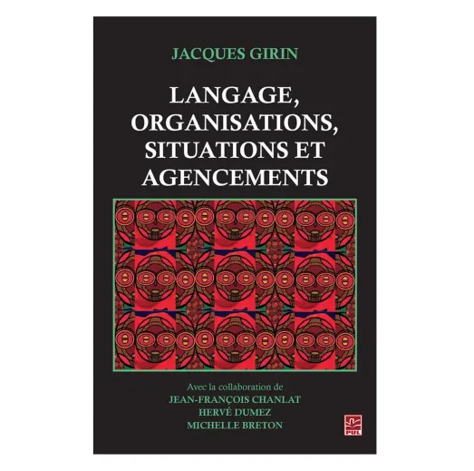 Langage, organisations, situations et agencements