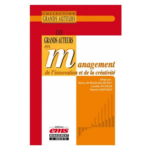 Les grands auteurs en management de l'innovation et de la créativité