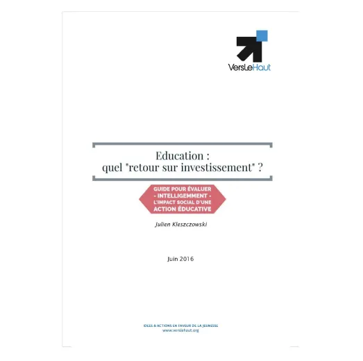 Education : quel retour sur investissement ? Guide pour évaluer intelligemment l'impact social d'une action éducative