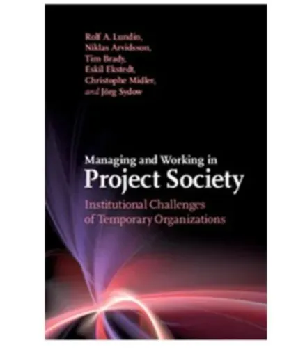 Book review of Managing and Working in Project Society in Organization studies