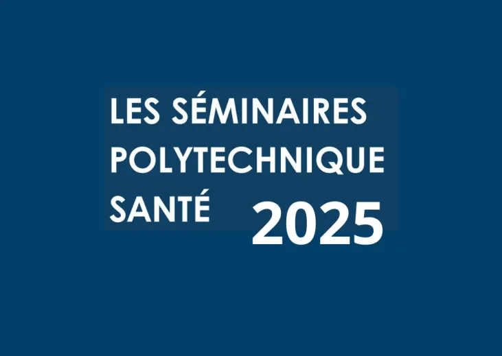 Séminaires Polytechnique santé en 2025