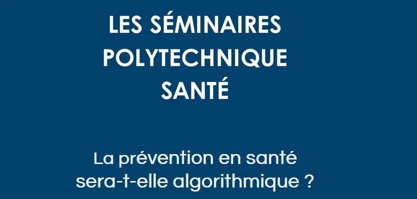 Polytechnique Santé Seminars