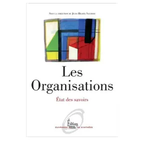 "L’hypocrisie organisationnelle" et "Changement institutionnel et stratégie politique des firmes" dans la réédition de Les organisations - Etat des savoirs