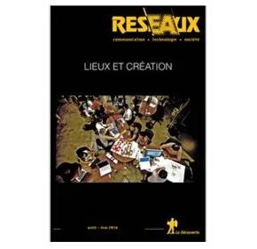 Présentation et coordination d'un numéro spécial de la revue Réseaux