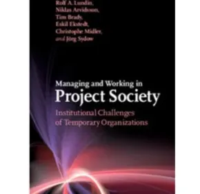 Book review of Managing and Working in Project Society in Organization studies