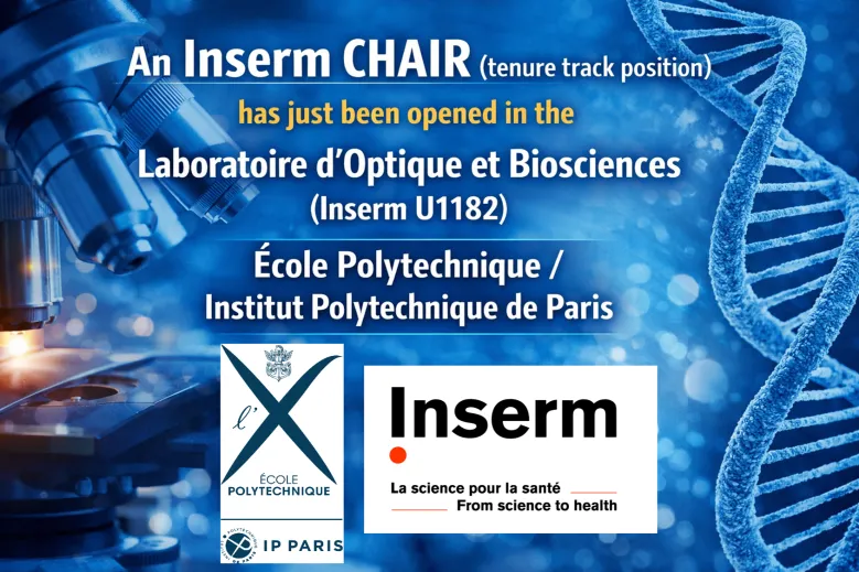 Inserm CHAIR (tenure track position) opened in the Laboratoire d'Optique et Biosciences