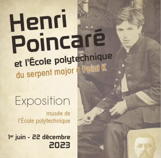 Henri Poincaré et l’École polytechnique : du serpent major à .K - EXPOSITION