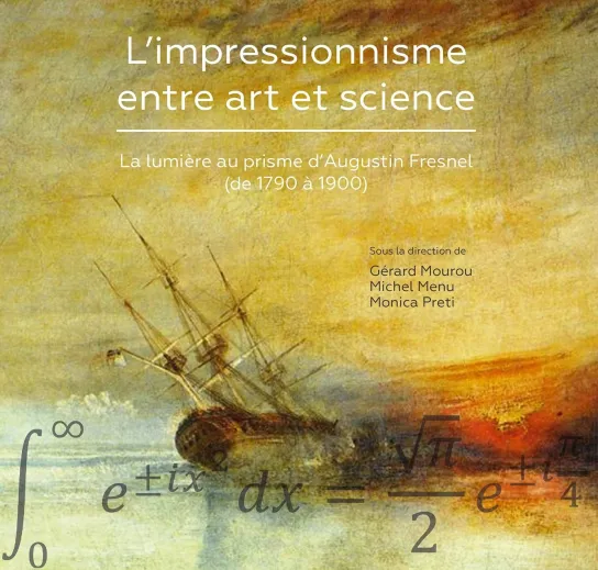 Augustin Fresnel, la lumière et l’impressionnisme.